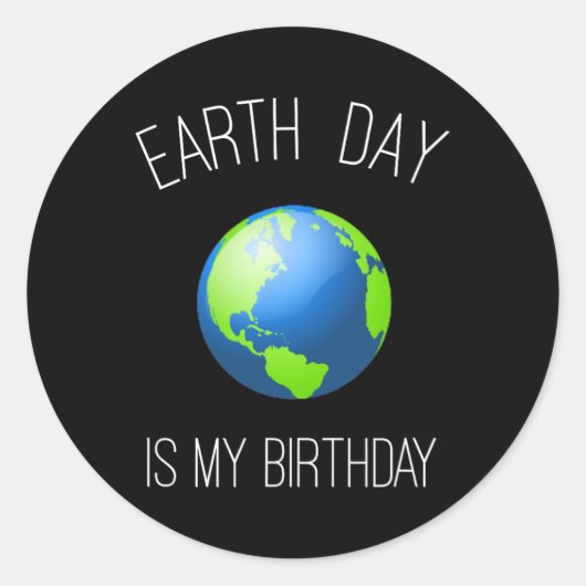 Dag van de Aarde is mijn verjaardag - 22 april Ronde Sticker (Voorkant)