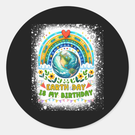 Dag van de Aarde: mijn verjaardag, grappige Dag va Ronde Sticker (Voorkant)