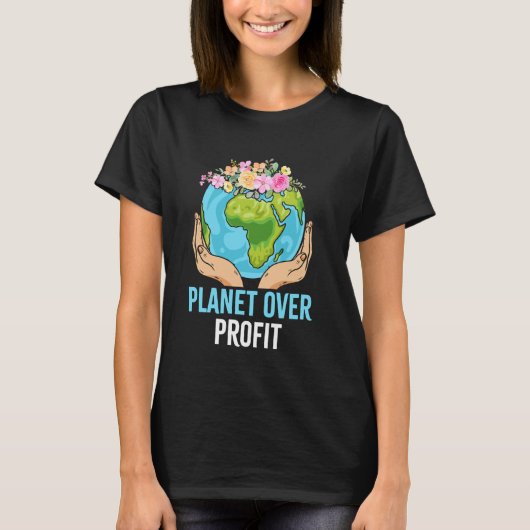 Dag van de Aarde - Planeet Boven Winst T-shirt (Voorkant)