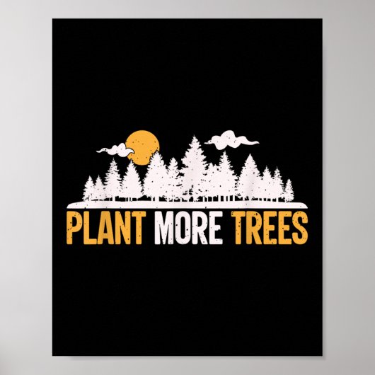 Dag van de Aarde - Plant Meer Bomen Boomknuffelaar Poster (Voorkant)