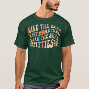 Dag van de Aarde sparen het bijenPlant meer bomen T-shirt