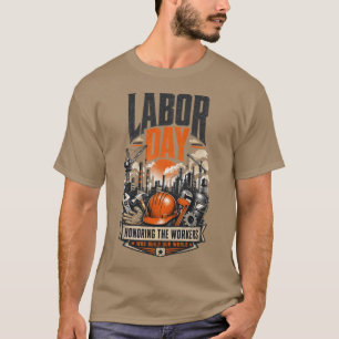 Dag van de Arbeid ter ere van de arbeiders die onz T-shirt