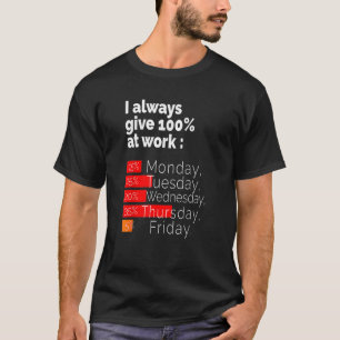 Dag van de Arbeid Voor Mannen Vrouwen Ik Geef Alti T-shirt