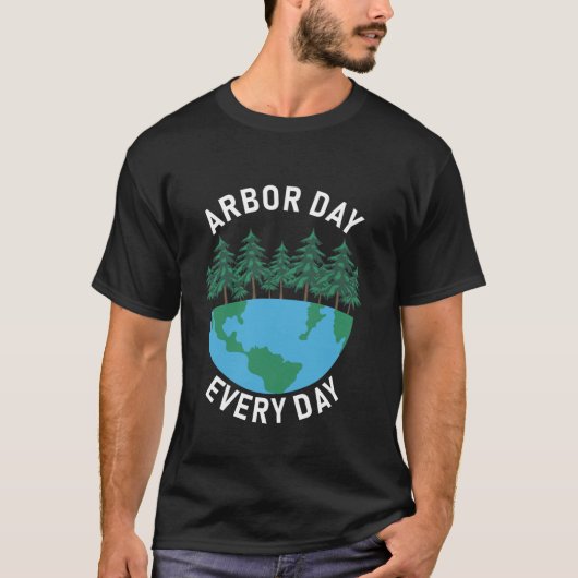 Dag van de Arbor Elke Dag van de Arbor T-shirt (Voorkant)