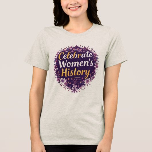 Dag van de Geschiedenis van vrouwen Tri-Blend Shirt (Voorkant)