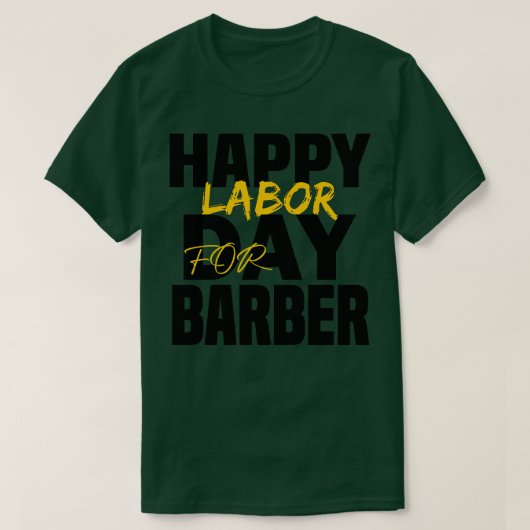 DAG VAN DE HERKENNING VAN DE ARBEID VOOR Barber T-shirt (Design voorkant)