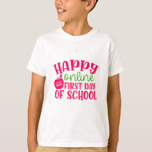 Dag van de leraar Gelukkig Online Eerste Dag van d T-shirt