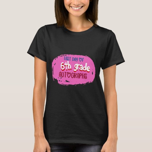 Dag van de school 6e klas handtekening Elementary  T-shirt (Voorkant)