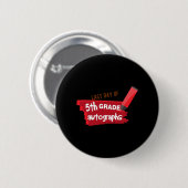 Dag van de school Handtekening Elementair 5e klas  Ronde Button 5,7 Cm (Voorkant /achterkant)
