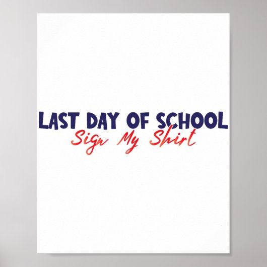 Dag van de School Teken Mijn Shirt Grappig Teken M Poster (Voorkant)
