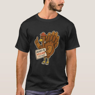 Dag van de Thanksgiving voor veganisten Vegan Turk T-shirt