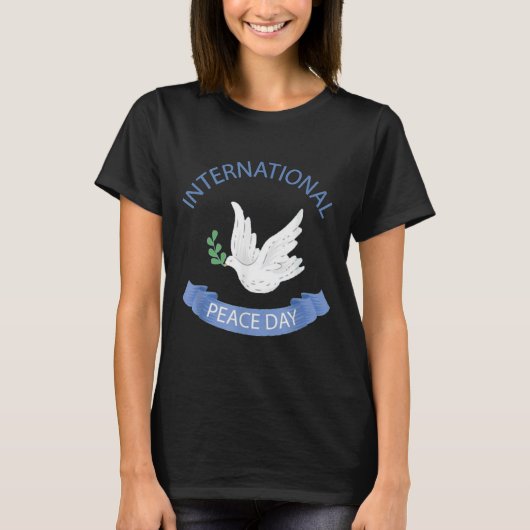Dag van de Vrede op Aarde Internationale Dag van d T-shirt (Voorkant)
