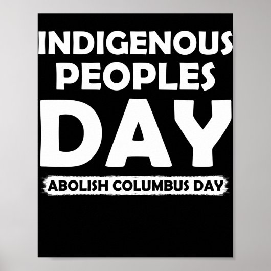 Dag van inheemse volken van Columbus Dag afschaffe Poster (Voorkant)
