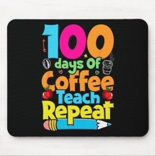 Dag van koffie en chaos leraar 100 dagen van schoo muismat