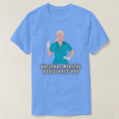 Dag van nationale medische assistenten t-shirt (Design voorkant)