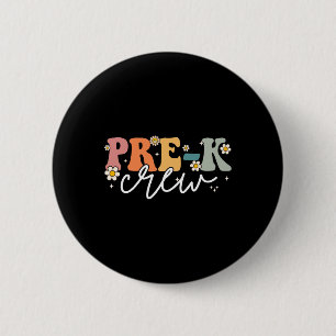 Dag van Pre K Crew Groovy Terug naar school leraar Ronde Button 5,7 Cm