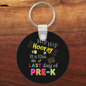 Dag van School Afstuderen Funny Pre K Teacher Sleutelhanger (Voorkant)