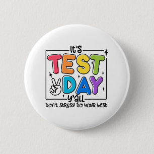Dag Y'all Rock De Test 1 2 3 Motivatie Ronde Button 5,7 Cm