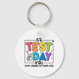 Dag Y'all Rock De Test 1 2 3 Motivatie Sleutelhanger