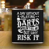 Dag Zonder Darts Sarcastische Flask 6 oz. Heupfles