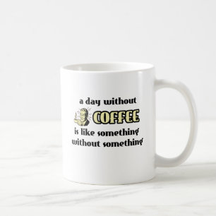 Dag zonder koffie Funny Mug Humor Koffiemok