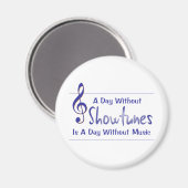 Dag zonder Showtunes Magnet (Voorkant / Achterkant)