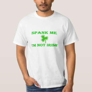 DagDrinker Spank me Ik ben niet Iers T-shirt