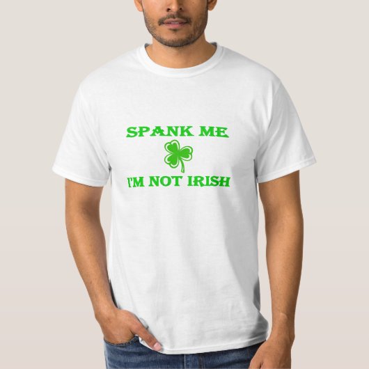DagDrinker Spank me Ik ben niet Iers T-shirt (Voorkant)