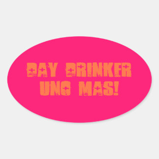 Dagdrinker Uno Mas Ovale Sticker