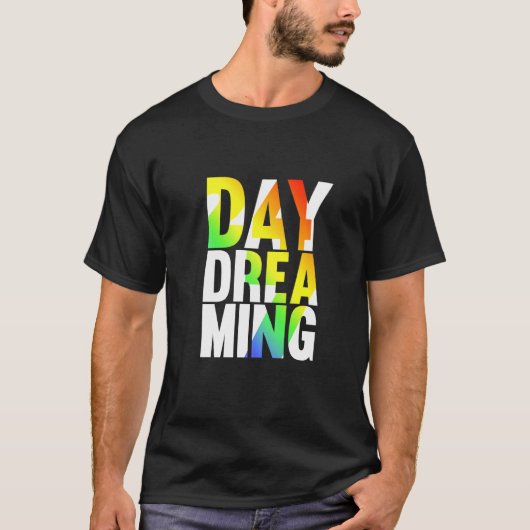 Dagdromen 247 1 t-shirt (Voorkant)