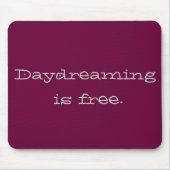 Dagdromen is gratis muismat (Voorkant)
