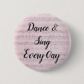 Dagelijks dansen en zingen ronde button 5,7 cm (Voorkant)