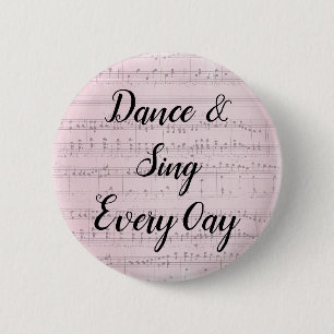 Dagelijks dansen en zingen ronde button 5,7 cm