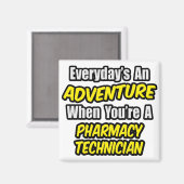 Dagelijks is een avontuur ... Farmaceutische techn Magneet (Voorkant / Achterkant)