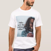 Dagelijks matig dodelijk shirt maken (Voorkant)