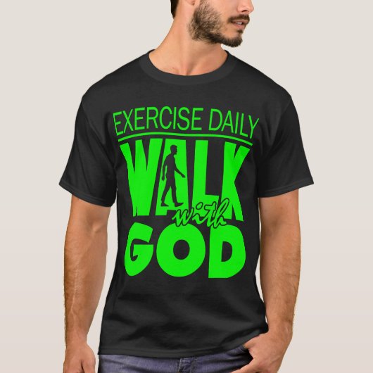 Dagelijks uitoefenen : Met God lopen T-shirt (Voorkant)