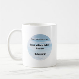 Dagelijkse Affirmatie, Schatten Binnen Humor Koffiemok