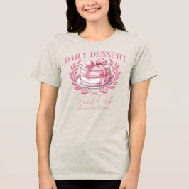 Dagelijkse Dessert Sociale Club Tri-Blend Shirt