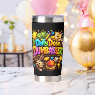 Dagelijkse dosis Dumbassery-thermomok Geïsoleerde Drinkbeker