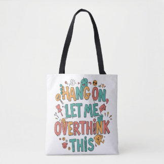 Dagelijkse expressie: Draag je persoonlijkheid Tote Bag