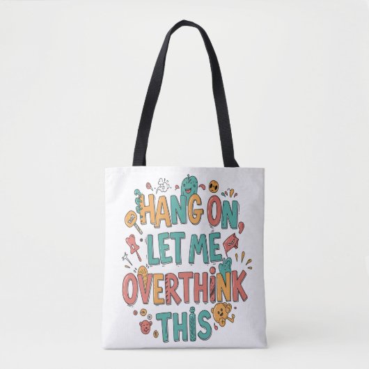 Dagelijkse expressie: Draag je persoonlijkheid Tote Bag (Voorkant)