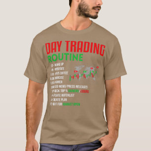 Dagelijkse handelsbeurs Routine Stock Market Daily T-shirt