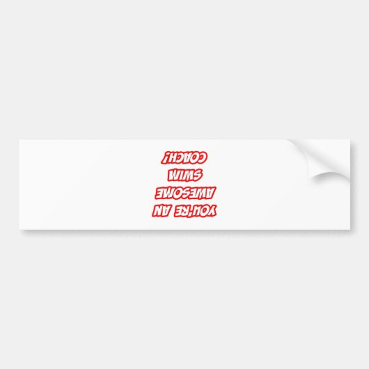 Dagelijkse herinnering...Geweldige zwemcoach Bumpersticker (Voorkant)