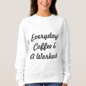 Dagelijkse koffie en training trui (Voorkant)