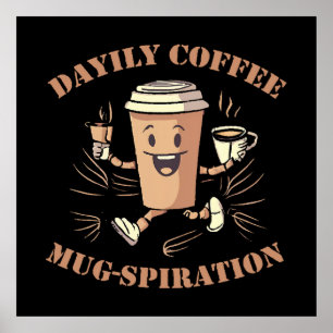 Dagelijkse koffiemug inspiratie poster