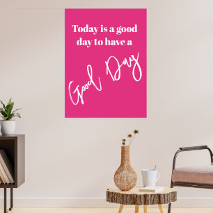 Dagelijkse offerte hebben een goede dag roze poster