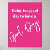 Dagelijkse offerte hebben een goede dag roze poster (Voorkant)