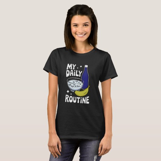 Dagelijkse Routine Meme Sarcasisch Grappig T-shirt (Voorkant volledig)