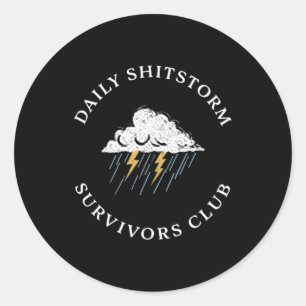 Dagelijkse Shitstorm Overlevers Club Funny Sarcasm Ronde Sticker