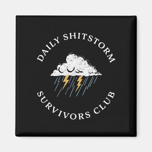 Dagelijkse Shitstorm Overlevers Club Grappig Sarca Magneet (Voorkant)